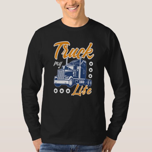 Vrachtwagen Mijn Leven Sarcastische Trucker Grote  T-shirt (Voorkant)