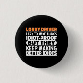 Vrachtwagenchauffeur Ik probeer dingen grappig te Ronde Button 3,2 Cm (Voorkant)