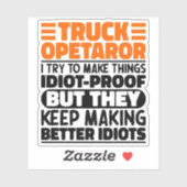 Vrachtwagenchauffeur Ik probeer dingen grappig te Sticker (Vel)