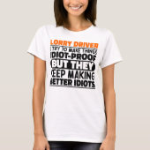 Vrachtwagenchauffeur Ik probeer dingen grappig te T-shirt (Voorkant)