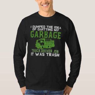 Vrachtwagenchauffeur Joke Trucks Recycling Waste B T-shirt