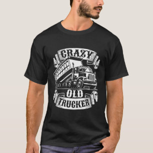 Vrachtwagenchauffeur Trucking Rig Oude Trucker T-shirt
