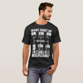Vrachtwagenchauffeur welk deel van Natural Don't U T-shirt (Voorkant volledig)