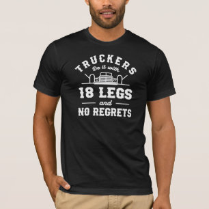 Vrachtwagenchauffeurs Doen Het Met 18 Poten en Gee T-shirt