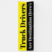 vrachtwagenchauffeurs zijn bestemming heros spandoek (Verticaal)