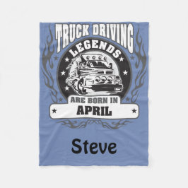 Vrachtwagenchauffeurs zijn geboren in april, naam  fleece deken
