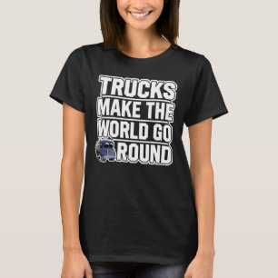 Vrachtwagens maken de wereld rond t-shirt