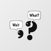 Vragen Mark en Comma Wait What? Raamsticker (Vel)