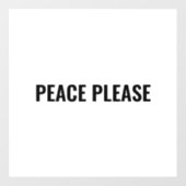 Vrede Alsjeblieft witte zwarte anti-oorlog protest Raamsticker (Vel)