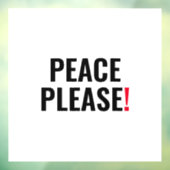 Vrede alsjeblieft witte zwarte rode tekst anti-oor raamsticker (Vel 3)