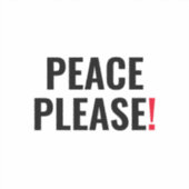 Vrede alsjeblieft witte zwarte rode tekst anti-oor sticker (Voorkant)