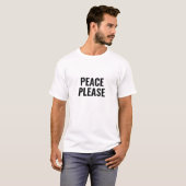 Vrede alsjeblieft witte zwarte tekst minimalistisc t-shirt (Voorkant volledig)
