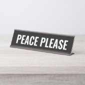 Vrede alsjeblieft zwart wit moderne grappige aange bureau naambordje (Voorkant)