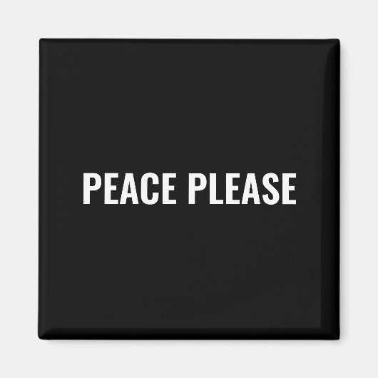 Vrede alsjeblieft zwart wit tekst minimalistische  magneet (Voorkant)