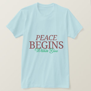 Vrede Begint Binnen In Jou – Inspirerende Typograf T-shirt
