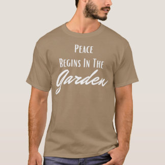 Vrede begint in de tuin t-shirt