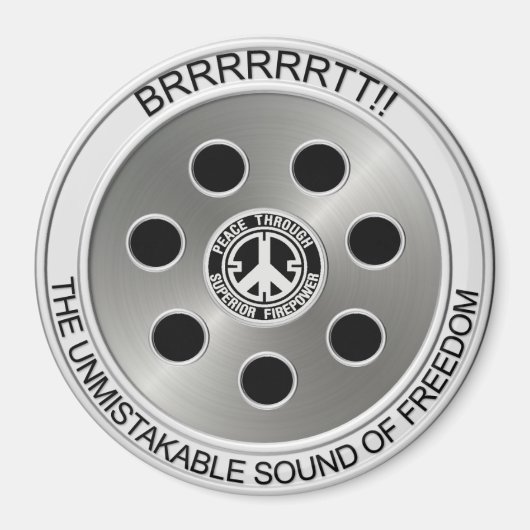 "Vrede door superieure vuurkracht" magneet (Voorkant)