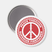 Vrede door superieure vuurkracht - rood magneet (Voorkant / Achterkant)