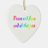 Vrede en liefde en al dat jazz Heart Ornament (Rechts)