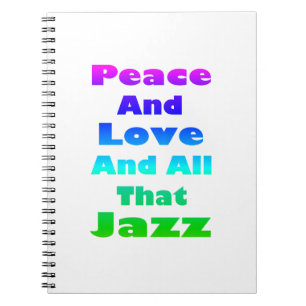 Vrede en liefde en alles wat Jazz doet Notitieboek