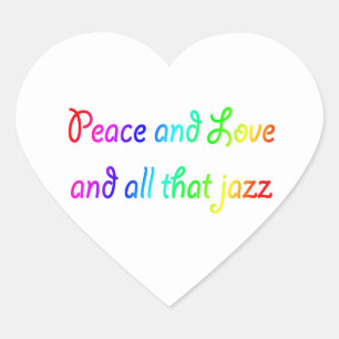 Vrede en liefde en alles wat Jazz Sticker doet
