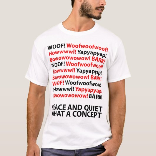 Vrede en rust - wat een concept t-shirt (Voorkant)