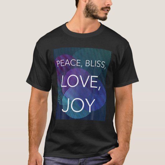 Vrede, gebliss, liefde, vreugde t-shirt (Voorkant)
