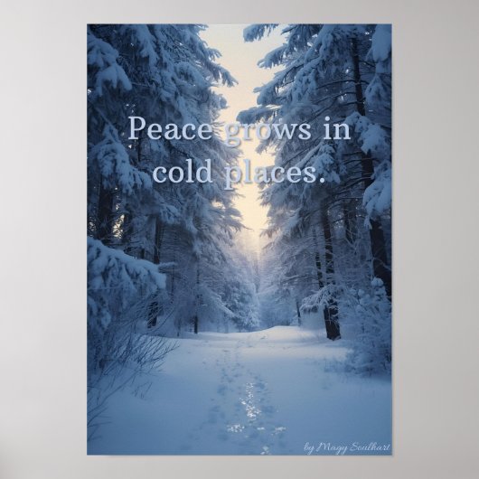 Vrede groeit op koude plaatsen – Winterstilte Kuns Poster (Voorkant)