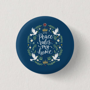 Vrede Heerst in mijn Thuis Ronde Button 3,2 Cm