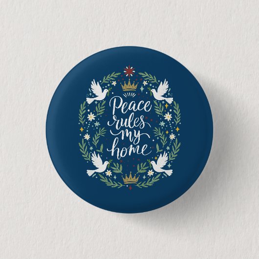 Vrede Heerst in mijn Thuis Ronde Button 3,2 Cm (Voorkant)