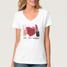 "Vrede houdt van rode lippenstift" Vrouwen T-Shirt