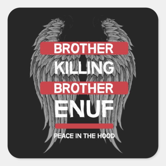 Vrede in het Hood | Einde Pistool geweld | Onderwi Vierkante Sticker (Voorkant)