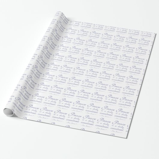 Vrede Is Een Dagelijkse Toezegging Quote Cadeaupapier (Uitgerold)