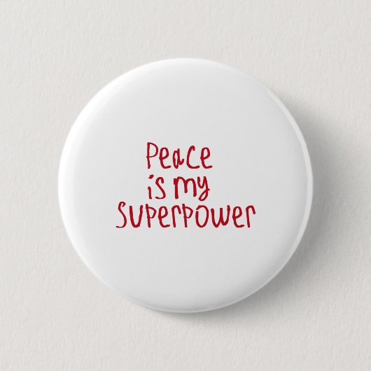 Vrede Is Mijn Superkracht Sticker1 Ronde Button 5,7 Cm (Voorkant)
