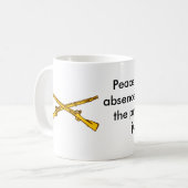 Vrede is niet de afwezigheid van oorlog... koffiemok (Voorkant links)
