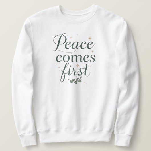 "Vrede komt eerst" Elegant Schrift Trui (Design voorkant)