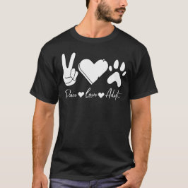 Vrede Liefde Adopteer Dierenredding T-shirt