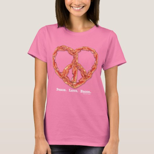 Vrede. Liefde. Bacon. T-shirt (Voorkant)