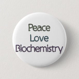 Vrede, liefde, biochemie ronde button 5,7 cm