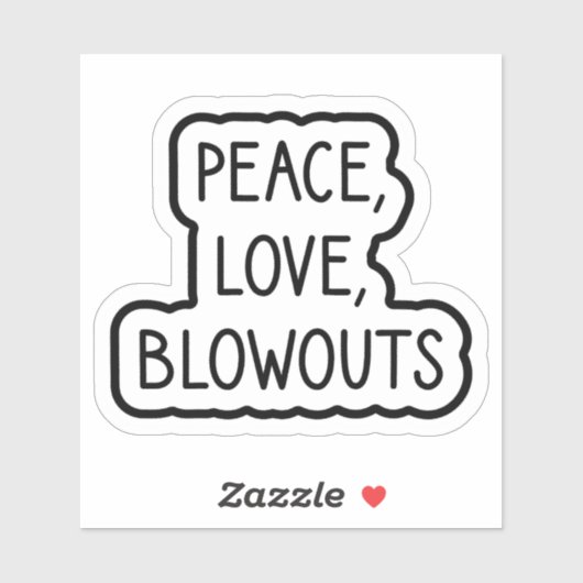 Vrede, Liefde, Blowouts Sticker (Vel)