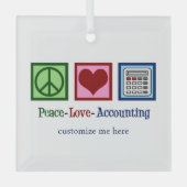 Vrede Liefde Boekhouding Aangepaste Accountant Ker Glas Ornament (Voorkant)