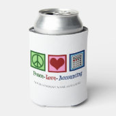 Vrede Liefde Boekhouding Kantoor Custom Accountant Blikjeskoeler (Blikje Voorkant)