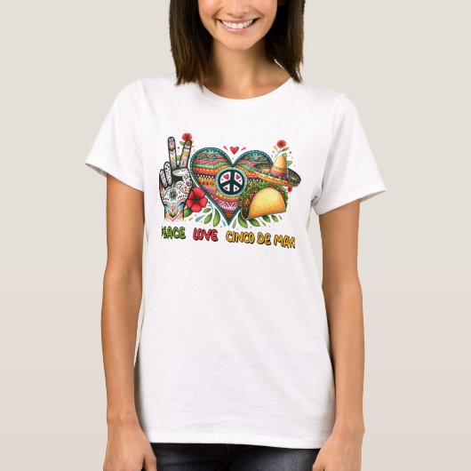 Vrede Liefde Cinco De Mayo Shirt (Voorkant)