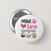Vrede. Liefde. Cupcakes. Knoop Ronde Button 5,7 Cm (Voorkant /achterkant)