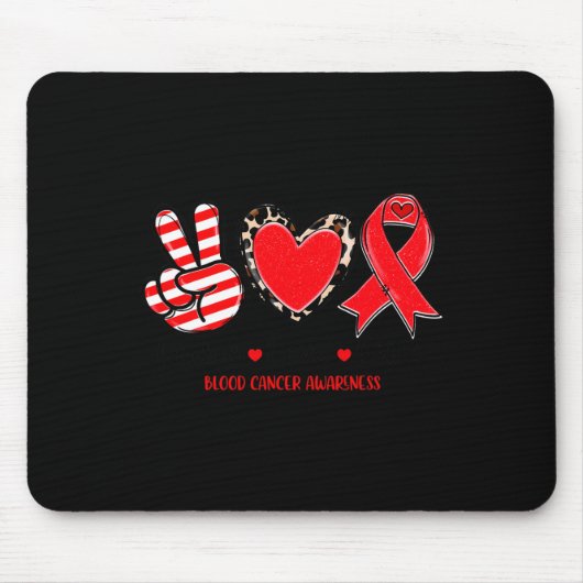 Vrede Liefde Cure Bloedkanker Awareness Ondersteun Muismat (Voorkant)