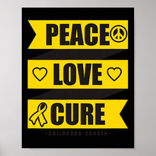 Vrede Liefde Cure Kindertijd Kanker Awareness 1 Poster