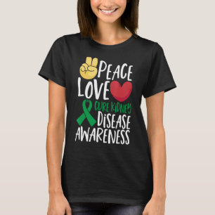 Vrede Liefde Cure Nierziekte Awareness Groene Rib T-shirt