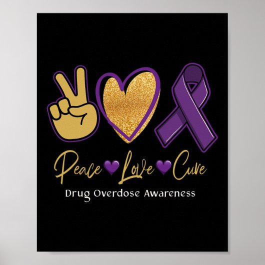 Vrede Liefde Cure Paarse Drug Overdosis Awareness  Poster (Voorkant)