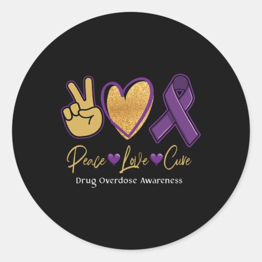 Vrede Liefde Cure Paarse Drug Overdosis Awareness  Ronde Sticker (Voorkant)