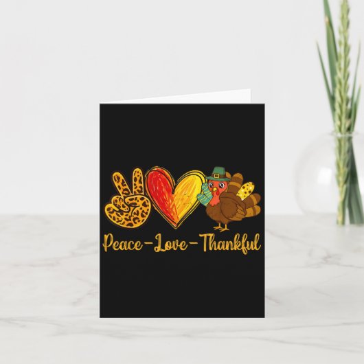 Vrede Liefde Dankbaar Turkije Grappige Thanksgivin Kaart (Voorkant)
